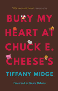 Bury My Heart at Chuckie Cheese's Book Cover